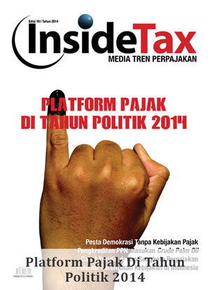 Inside Tax Edisi 19 - Platform Pajak Di Tahun Politik 2014