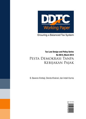 Working Paper - Pesta Demokrasi Tanpa Kebijakan Pajak