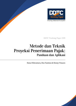 Working Paper - Metode dan Teknik Proyeksi Penerimaan Pajak: Panduan dan Aplikasi